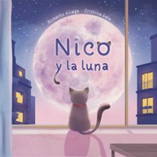 nico y la luna-roberto aliaga-cristina sala-9788412870480