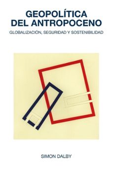 geopolitica del antropoceno (ebook)-simon dalby-9788412883480
