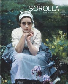 sorolla. catalogo razonado de pinturas. 1876-1894-blanca pons sorolla ruiz-9788412958980