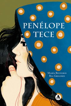 penelope tece-maria besteiros-bea gregores-9788412987980