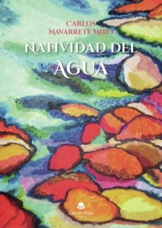 natividad del agua (ebook)-carlos navarrete miro-9788413173580