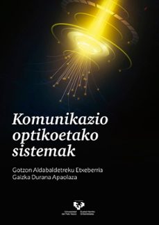 komunikazio optikoetako sistemak-g. aldabaldetreku etxeberria-gaizka durana apaolaza-9788413190280