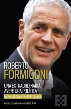 una extraordinaria aventura politica (ebook)-roberto formigoni-rodolfo casadei-9788413395180