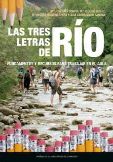 las tres letras de rio : fundamentos y recursos para trabajar en el aula (ebook)-9788413403380