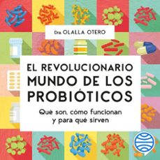 el revolucionario mundo de los probioticos (audiolibro)-olalla otero-9788413442280