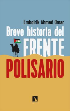 breve historia del frente polisario-omar emboirik ahmed-9788413526980