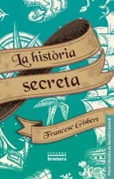 la historia secreta-francesc gisbert-9788413587080