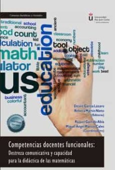 competencias docentes funcionales. destreza comunicativa y capacidad para la didáctica de las matemáticas (ebook)-desire garcia lazaro-9788411223256