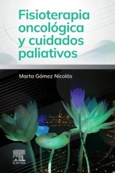 fisioterapia oncologica y cuidados paliativos-marta gomez nicolas-9788413824680