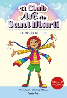 el club arc de sant martí 1. la missió de l'iris (ebook)-ana galan-9788413895680