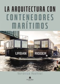 la arquitectura con contenedores maritimos (ebook)-veronica haehnel-9788413984780