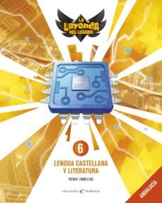 lengua castellana y literatura 6º educacion primaria la leyenda del legado ed 2019 andalucia-9788414021880
