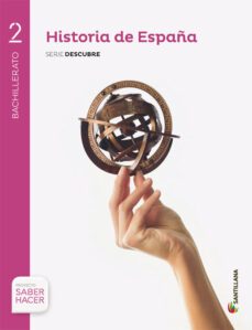 historia de españa 2º bachillerato + cuaderno + eva proyecto saber hacer castilla la mancha ed 2016-9788414101780