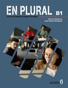 en plural b1, manual de clase-jose ramon rodriguez martin-patricia santervas gonzalez-9788414343180