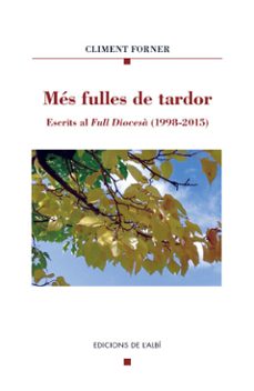 mes fulles de tardor: escrits al ful diocesa (1998 - 2015)-climent forner-9788415269380