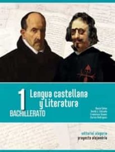 lengua castellana y literatura 1º bachillerato proyecto alejandría-9788415380580