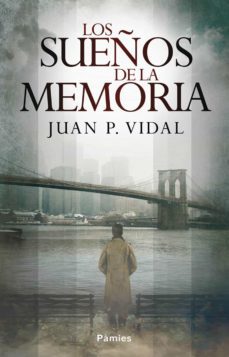 los sueños de la memoria (ebook)-juan p. vidal-9788415433880
