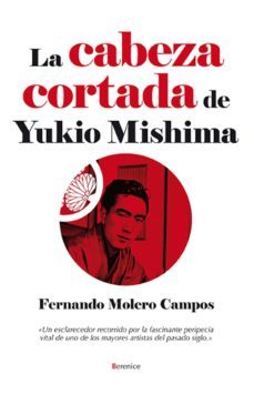 la cabeza cortada de yukio mishima (ebook)-fernando molero-9788415441380