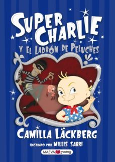 super charlie y el ladron de peluches-9788415532880