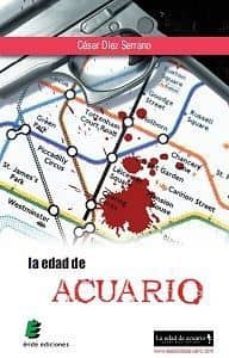 la edad de acuario-cesar diez serrano-9788415643180