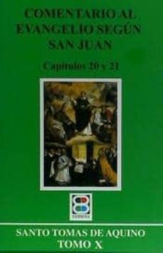 comentario al evangelio segun san juan. tomo x, capitulos 20 y 21-9788415662280