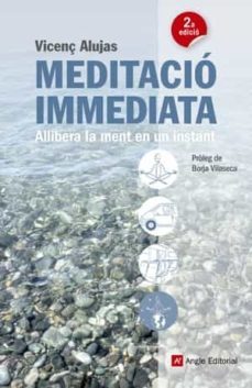 meditacio immediata. allibera la teva ment en un instant-9788415695080