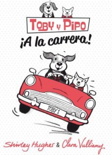 toby y pipo:¡a la carrera!-9788415709480