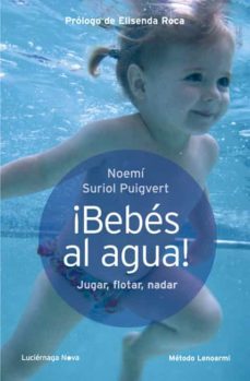 ¡bebes al agua!-noemi suriol puigvert-9788415864080