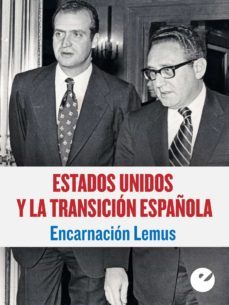 estados unidos y la transicion española (ebook)-encarnacion lemus-9788415930280