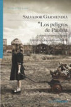 los peligros de paulina y otros cuentos selectos-salvador garmendia-9788416148080