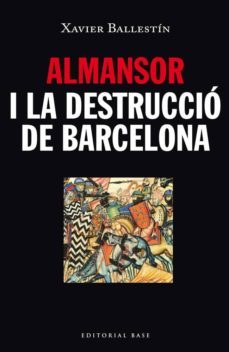 almansor i la destruccio de barcelona-xavier ballestin navarro-9788416166480