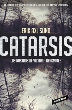 catarsis (los rostros de victoria bergman 3) (ebook)-erik axl sund-9788416195480