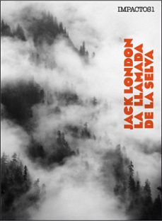 la llamada de la selva-jack london-9788416259380