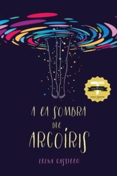 a la sombra del arcoiris (vi premio titania de novela romantica)-9788416327980