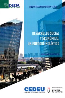 desarrollo social y economico: un enfoque holistico-sergio garcia magariño-9788416383580