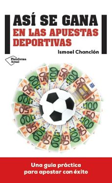 asi se gana en las apuestas deportivas-ismael chanclon-9788416429080