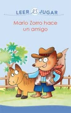 mario zorro hace un amigo-febe sillani-9788416490080