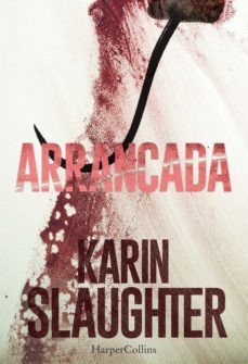 arrancada (ebook)-karin slaughter-9788416502080