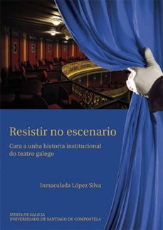 resistir no escenario-inma lopez silva-9788416533480