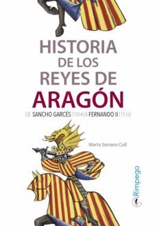 historia de los reyes de aragon-marta serrano coll-9788416610280