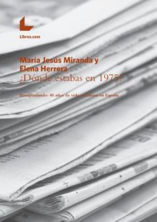 ¿dónde estabas en 1975?-maria jesus miranda-9788416616480