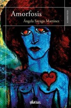 amorfosis-angela sayago martinez-9788416627080