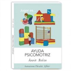ayuda psicomotriz-annie bodon-9788416732180