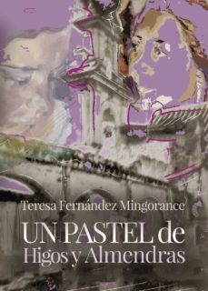 un pastel de higos y almendras-9788416799480