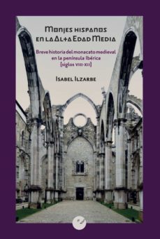 monjes hispanos en la alta edad media (ebook)-isabel ilzarbe-9788416876280
