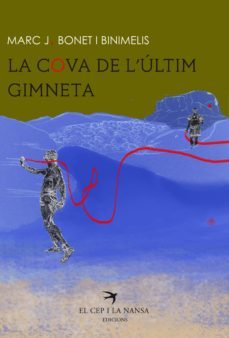 la cova de l ultim gimneta-marc j. bonet i binimelis-9788417000080
