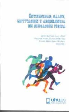 intensidad, salud, motivacion y adherencia en educacion fisica-pedro saenz lopez buñuel-9788417066680