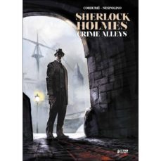 sherlock holmes: crime alleys-alessandro nespolino-sylvain cordurie-9788417085780