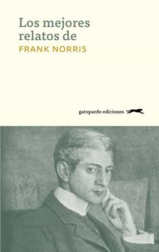 los mejores relatos de frank norris (ebook)-9788417109080