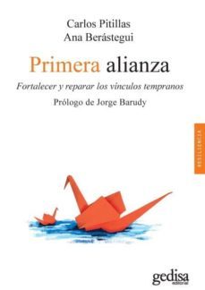 primera alianza: fortalecer y reparar los vinculos tempraños-9788417341480